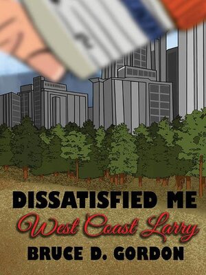 cover image of Dissatisfied Me West Coast Larry